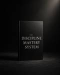 THE DISCIPLINE MASTERY SYSTEM
